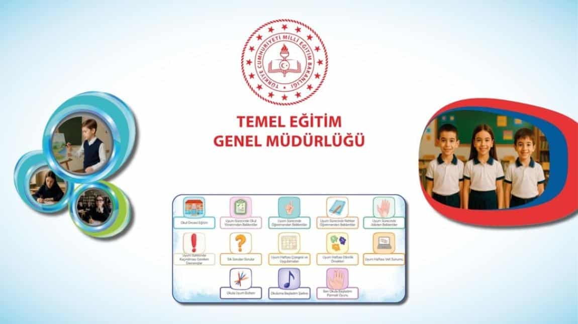 2025-2026 Eğitim ve öğretim yılı uyum etkinlikleri  uygulama klavuzu  yayınlanmıştır.